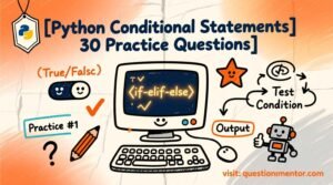 Python Conditional Statements 30 Practice Questions