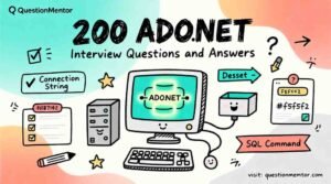 ADO.NET Interview Questions and Answers