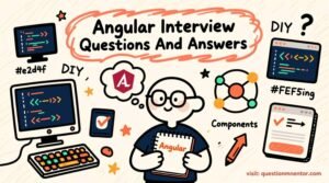 Angular Interview Questions And Answers
